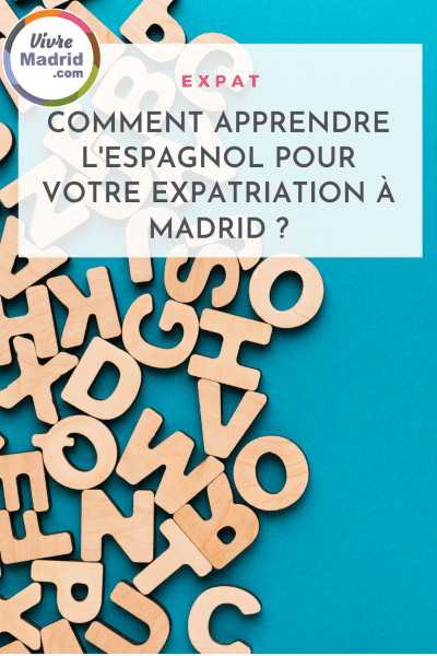 Comment apprendre l'espagnol en expatriation à Madrid