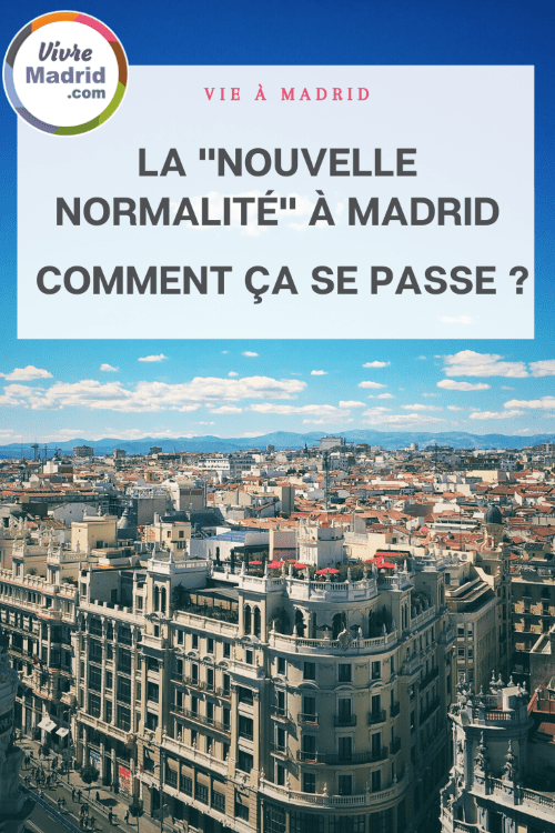Nouvelle normalité à Madrid