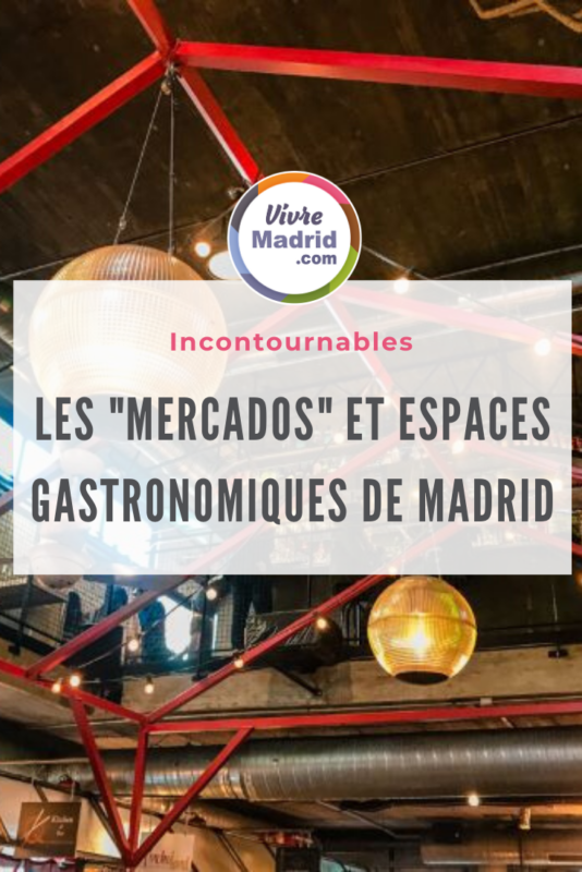 marchés gastronomiques de Madrid
