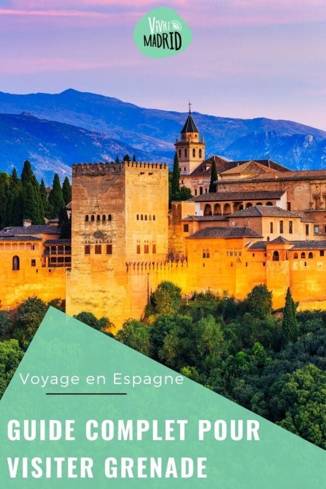 Visiter Grenade guide complet sur 1 ou 2 jours & bonnes adresses