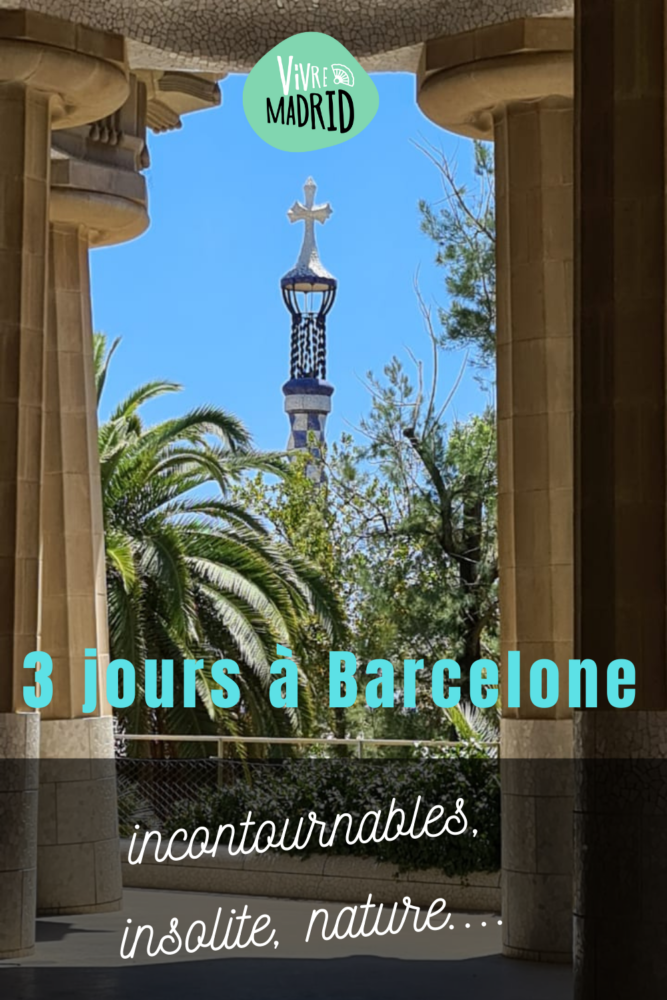 Visiter Barcelone en 3 jours