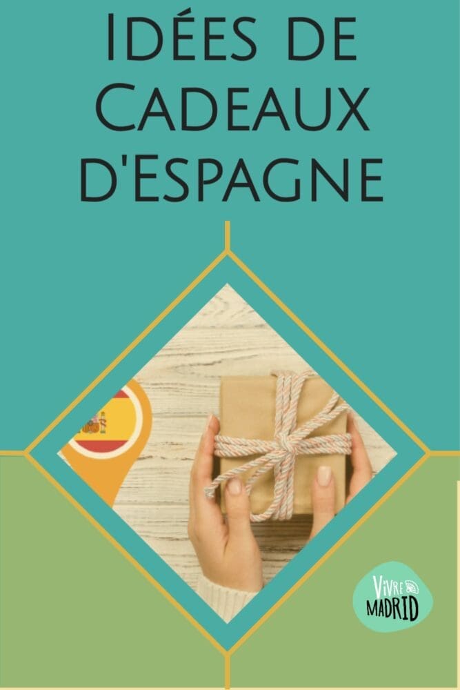 cadeaux d'Espagne