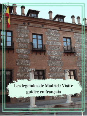Les légendes de Madrid Visite guidée en français