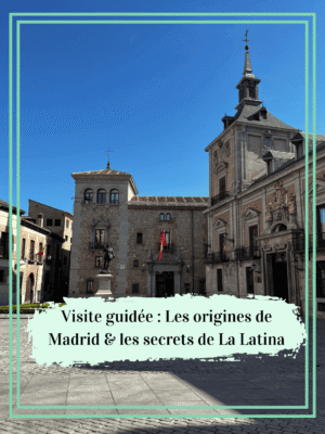 Visite guidée Les origines de Madrid & les secrets de La Latina