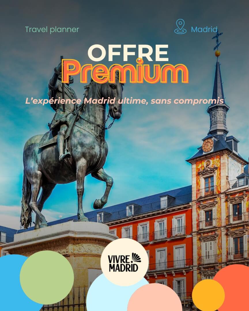 Offre Premium - Travel Planning Madrid
